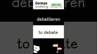 debattieren to debate  Deutsch lernen