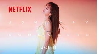 蔡依林 Jolin Tsai《Someday Somewhere》Official Cinematic MV - Netflix影集「此時此刻」音樂凝視版 MV