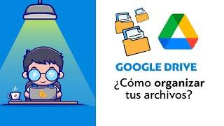 ¿CÓMO ORGANIZAR ARCHIVOS EN GOOGLE DRIVE? - Mover Copiar Pegar Crear Folder Sub-Folder