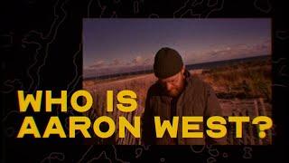 Who is Aaron West?