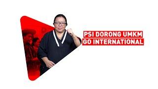 Suzy Rizky Wijayantini  PSI Dorong UMKM Go International