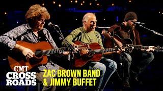 Zac Brown Band & Jimmy Buffet Perform A Pirate Looks at Forty  CMT Crossroads