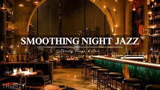 Jazz Luxury Thirsty Lounge for Cozy Night  Jazz Bar Classics for Relax Study - Swing Jazz Music