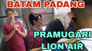 Nice Flight Lion Air Batam Padang