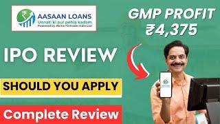 Aasaan Loans IPO ReviewAasaan Loans IPO GMP  Aasaan Loans IPO Review  Akme Fintrade India Ltd IPO