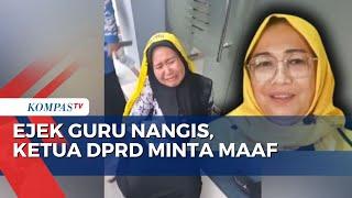 Viral Ejek Guru Honorer Nangis Ketua DPRD Kabupaten Garut Minta Maaf