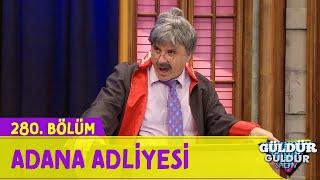 Adana Adliyesi - 280.Bölüm Güldür Güldür Show