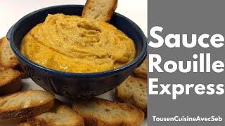 SAUCE ROUILLE EXPRESS en 5 minutes Tous en cuisine avec Seb