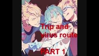 Trip and Virus route part one ENG SUBS