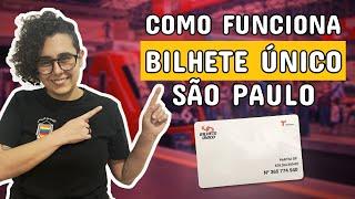 Como funciona BILHETE ÚNICO em São Paulo?