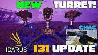 Icarus Week 131 Update NEW Turret Automated Base Defense CHAC Pistol Next Week