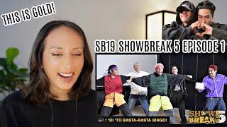 SB19 SHOWBREAK FVE - EP. 1 DI TO BASTA-BASTA BINGO REACTION