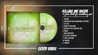 Killing Me Inside - A Fresh Start For Something New 2009 FULL ALBUM