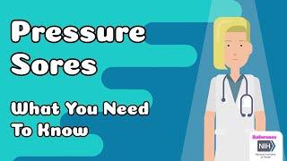 Pressure Sores  - What You Need To Know