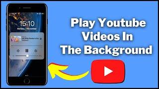 How To Play YouTube Videos In The Background iPhone 2023