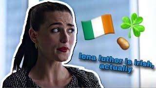 lena luthor being irish 