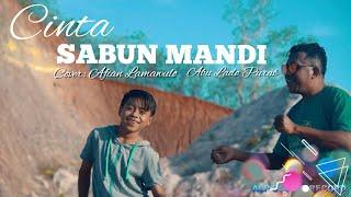 CINTA SABUN MANDI  Cover Afian Lamawulo & Abu Lado Purab