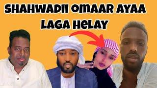 CADAYNTA KUFSIGII OMAAR OO LAGA HELAY SHAHWADISII AYAANA