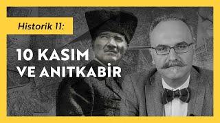 Atatürkün Son Günleri ve Anıtkabir  Emrah Safa Gürkan - Historik 11