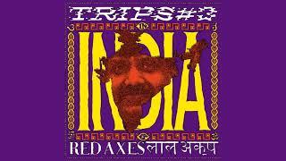 Red Axes - Dehli Little Prince