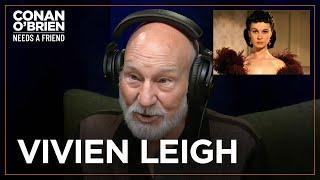 Sir Patrick Stewart Watched “Gone With The Wind” With Vivien Leigh  Conan OBrien Needs A Friend