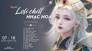 Nhạc Hoa Lofi Chill 2024 - TOP Nhạc Trung Lofi Gây Nghiện Hay Nhất 2024  Nhạc Cổ Phong Trung Quốc