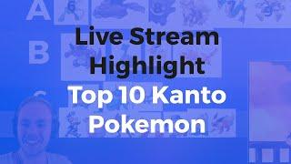 Stream Highlight - Top 10 Gen 1 Pokemon with tier list