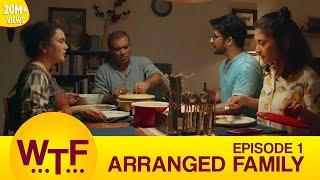 Dice Media  What The Folks  Web Series  S01E01 - Arranged Family