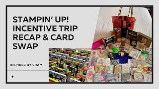 Stampin Up Incentive Trip Recap and Swap Cards Replay *