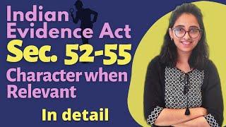 Indian Evidence Act  Character When Relevant - Sec 52 to 55  Xpert Law School