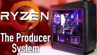 Awesome Ryzen 1700X $2300 Producer System Build