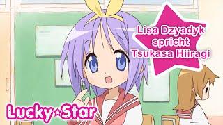 LUCKYSTAR - Synchronclip #4 Lisa Dzyadyk spricht Tsukasa Hiiragi