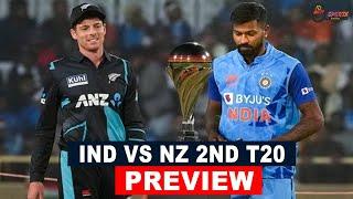 IND VS NZ 2ND T20 PREVIEW India vs New Zealand 2nd T20I Match Preview