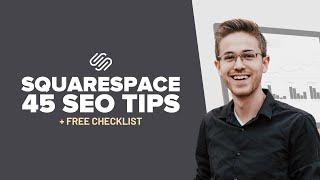 45 Squarespace SEO Tips + Free Checklist