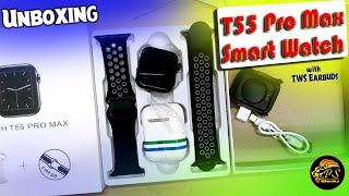 T55 Pro Max Smart Watch with TWS Earbuds   Unboxing