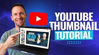 How To Make YouTube Thumbnails - Quick Easy & Free