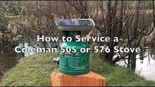 How to Service a Coleman 505 or 576 Stove