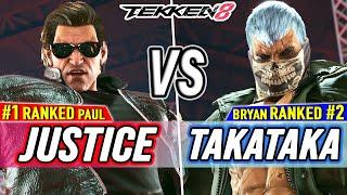 T8  Justice #1 Ranked Paul vs TakaTaka #2 Ranked Bryan  Tekken 8 High Level Gameplay