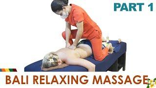 RELAXING BODY WITH BALINESE MASSAGE PART 1