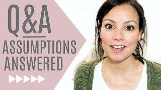 Q&A and Answering Assumptions