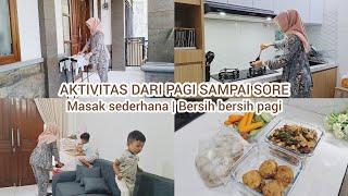 Kegiatan dari pagi sampai sore  Bersih bersih rumah minimalis  Masak sederhana  Vlog IRT