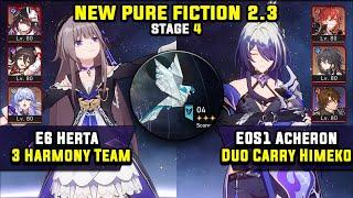 E6 Herta Hypercarry & E0 Acheron Himeko Team 3 Stars  NEW Pure Fiction 4 Honkai Star Rail 2.3