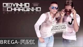 MC DEIVINHO & CHARDINHO - DEIXAR ROLAR - MUSICA NOVA 2015