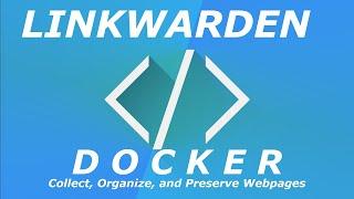 Linkwarden bookmark manager self-hosted with docker compose