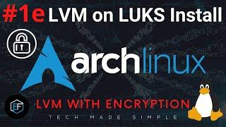 1e  LVM on LUKS Encryption Install