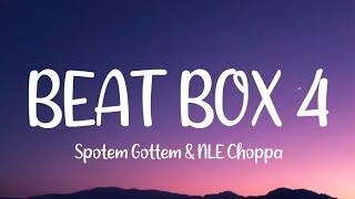 SpotemGottem & NLE Choppa - BeatBox 4 Lyrics