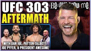 BELIEVE YOU ME Podcast UFC 303 Aftermath  Dan Ige Joe Pyfer Payton Talbott and President Awesome