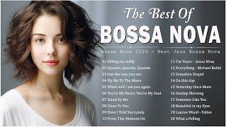 Bossa Nova Covers 2024 Popular Songs  Best Collection Jazz Bossa Nova Music - Cool Music