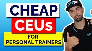 Cheap CEUs for Personal Trainers – The Best Options