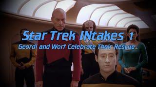 Star Trek INtakes Geordi and Worf Celebrate Their Rescue